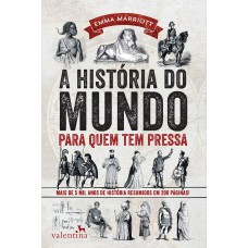 A HISTÓRIA DO MUNDO PARA QUEM TEM PRESSA