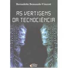 VERTIGENS DA TECNOCIENCIA, AS