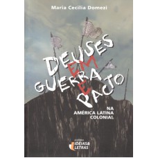 DEUSES EM GUERRA E PACTO