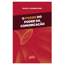 PODER DO PODER DA COMUNICACAO, O