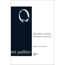 NIETZSCHE E A VIVÊNCIA DE TORNNAR-SE O QUE SE É