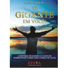 O GIGANTE EM VOCÊ