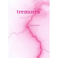 TREMORES NÔMADES E FORTES