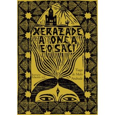 XERAZADE, A ONÇA E O SACI - VOL. 2