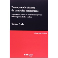 PROVA PENAL E SISTEMA DE CONTROLES EPISTÊMICOS