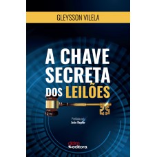 A CHAVE SECRETA DOS LEILÕES