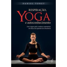 RESPIRAÇÃO, YOGA E AUTOCONHECIMENTO