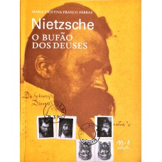 NIETZSCHE - O BUFÃO DOS DEUSES