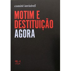 MOTIM E DESTITUIÇÃO AGORA