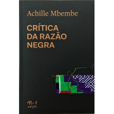 CRÍTICA DA RAZÃO NEGRA