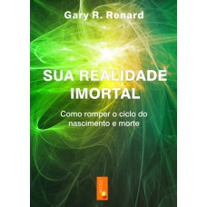 SUA REALIDADE IMORTAL (LIVRO 2)