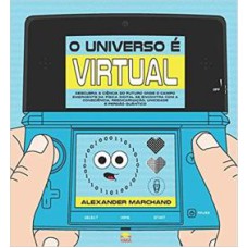 O UNIVERSO É VIRTUAL