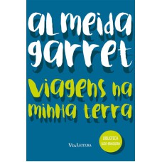 VIAGENS NA MINHA TERRA - COLEÇÃO BIBLIOTECA LUSO-BRASILEIRA