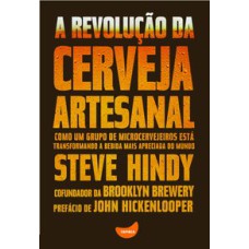 A REVOLUÇÃO DA CERVEJA ARTESANAL