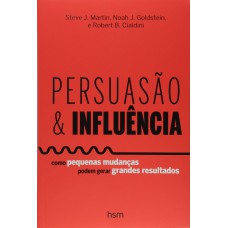 PERSUASÃO E INFLUÊNCIA