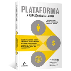 PLATAFORMA: A REVOLUÇÃO DA ESTRATÉGIA