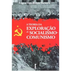 TEORIA DA EXPLORACAO DO SOCIALISMO-COMUNISMO, A