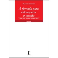 FORMULA PARA ENLOUQUECER O MUNDO, A