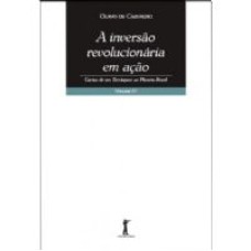 INVERSAO REVOLUCIONARIA EM ACAO, A - CARTAS DE UM TERRAQUEO AO PLANETA BRAS - 1ª