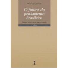 FUTURO DO PENSAMENTO BRASILEIRO, O