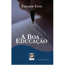 BOA EDUCAÇAO, A