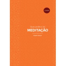 Guia prático de meditação - 3ª edição