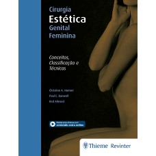 CIRURGIA ESTÉTICA GENITAL FEMININA: CONCEITOS, CLASSIFICAÇÃO E TÉCNICAS