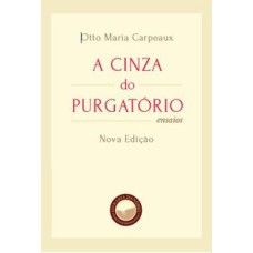 A CINZA DO PURGATÓRIO