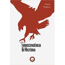 TRANSCENDÊNCIA E HISTÓRIA