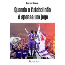 QUANDO O FUTEBOL NAO E APENAS UM JOGO - 1ª´