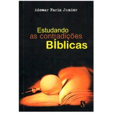 ESTUDANDO AS CONTRADIÇÕES BÍBLICAS