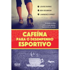 CAFEINA PARA O DESEMPENHO ESPORTIVO