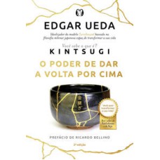 Kintsugi: o poder de dar a volta por cima