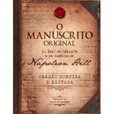 O manuscrito original - livro de bolso: as leis do triunfo e do sucesso de napoleon hill