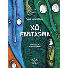 XÔ, FANTASMA