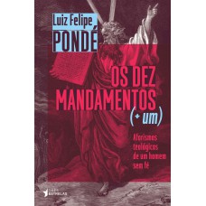 DEZ MANDAMENTOS, OS - (+ UM)