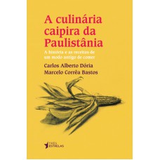 CULINÁRIA CAIPIRA DA PAULISTÂNIA, A