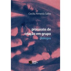 PROCESSOS DE CRIAÇÃO EM GRUPO: DIÁLOGOS