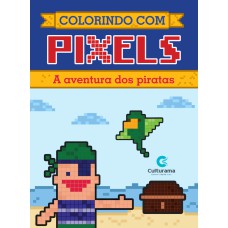 COLORINDO COM PIXELS - A AVENTURA DOS PIRATAS