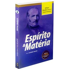 ESPÍRITO E MATÉRIA