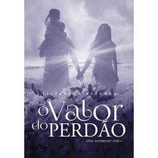 VALOR DO PERDÃO, O