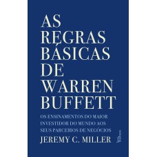 AS REGRAS BÁSICAS DE WARREN BUFFETT