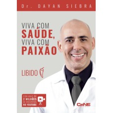 VIVA COM SAÚDE, VIVA COM PAIXÃO - LIBIDO