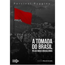 TOMADA DO BRASIL, A