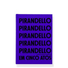 PIRANDELLO EM CINCO ATOS