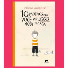 10 MOTIVOS PARA VOCÊ VIR LOGO AQUI EM CASA