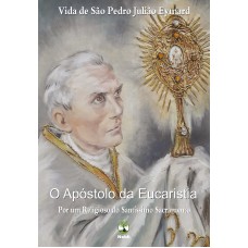 VIDA DE SÃO PEDRO JULIÃO EYMARD