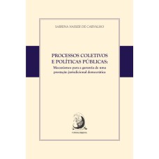 PROCESSOS COLETIVOS E POLÍTICAS PÚBLICAS