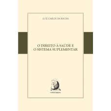 O DIREITO À SAÚDE E O SISTEMA SUPLEMENTAR