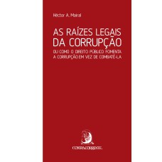 AS RAÍZES LEGAIS DA CORRUPÇÃO